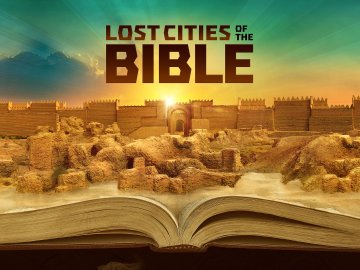 Lost Cities of the Bible