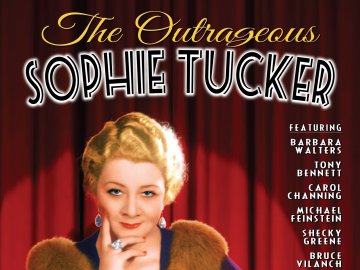 The Outrageous Sophie Tucker