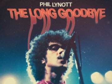 Phil Lynott: The Long Goodbye