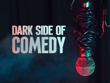 Dark Side of Comedy