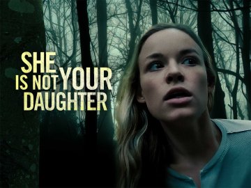 She Is Not Your Daughter