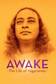 Awake: The Life of Yogananda