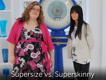 Supersize vs. Superskinny