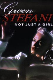 Gwen Stefani: Not Just a Girl