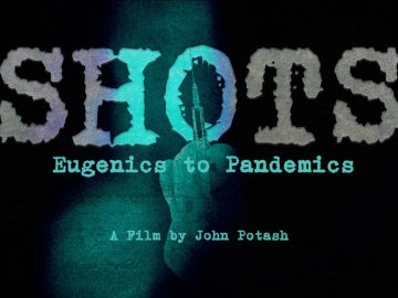 Shots: Eugenics To Pandemics