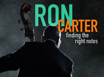 Ron Carter: Finding the Right Notes
