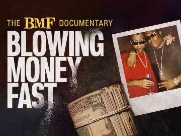 The BMF Documentary: Blowing Money Fast