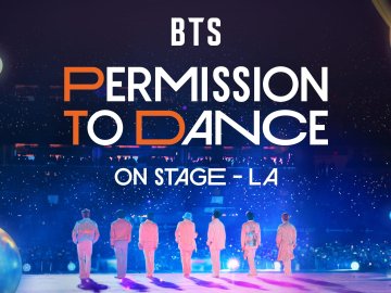 BTS: Permission to Dance On Stage - LA