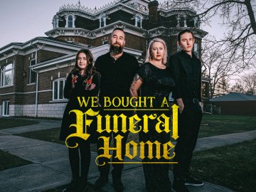 We Bought a Funeral Home