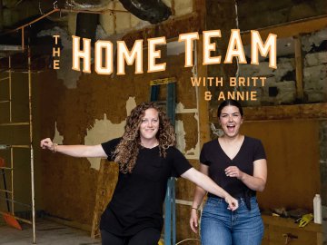 The Home Team With Britt & Annie