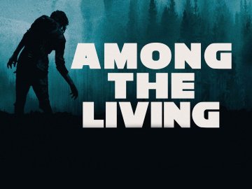 Among the Living