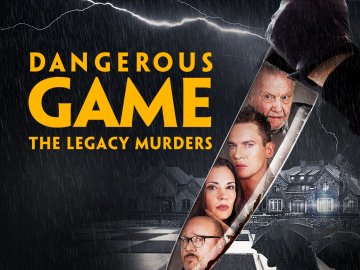 Dangerous Game: The Legacy Murders