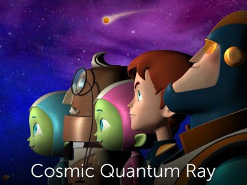 Cosmic Quantum Ray