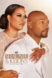 Shaunie & Keion's Destination "I Do"