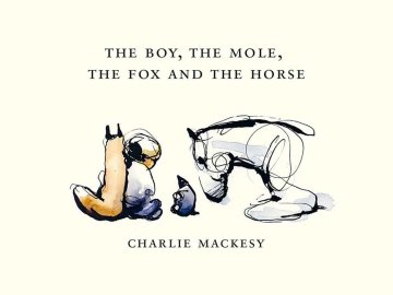 The Boy, the Mole, the Fox and the Horse