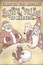 Christmas with RiffTrax: Santa's Village of Madness