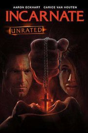 Incarnate (Unrated)
