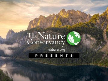 The Nature Conservancy Presents