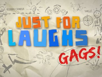 Just for Laughs: Gags