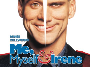 Me, Myself & Irene