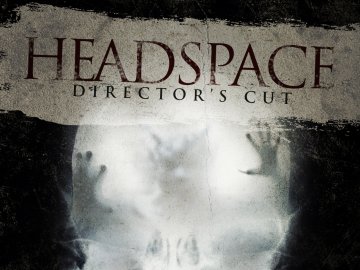 Headspace: The Director's Cut