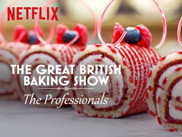 The Great British Baking Show: The Professionals