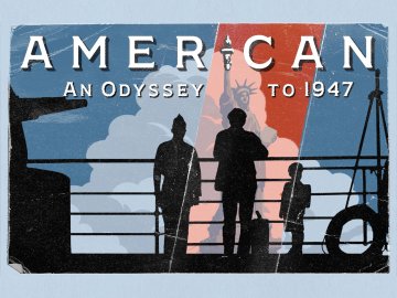 American: An Odyssey to 1947
