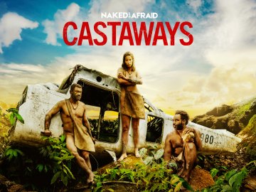Naked And Afraid: Castaways