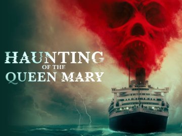 Haunting on the Queen Mary