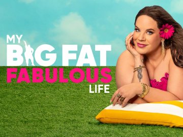 My Big Fat Fabulous Life