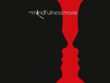 The MindFulness Movie