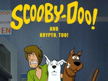 Scooby-Doo! and Krypto, Too!