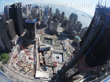 Rising: Rebuilding Ground Zero