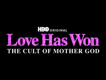 Love Has Won: The Cult of Mother God