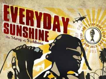 Everyday Sunshine: The Story of Fishbone