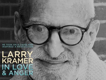 Larry Kramer in Love and Anger