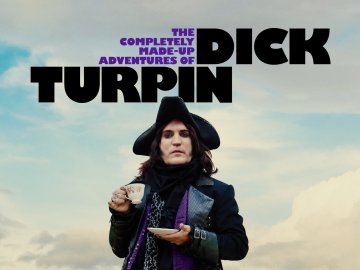 The Completely Made-up Adventures of Dick Turpin