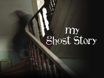 My Ghost Story