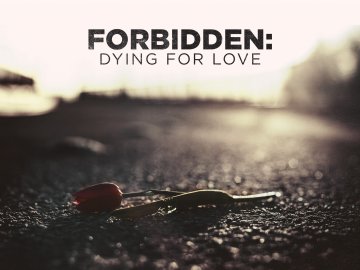 Forbidden: Dying for Love