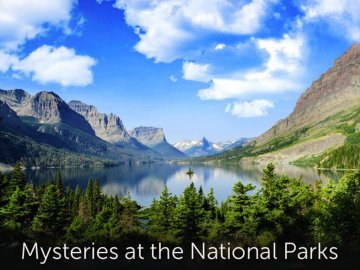 Mysteries at the National Parks