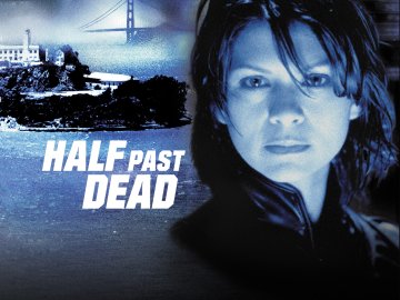 Half Past Dead