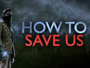 How to Save Us