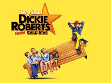 Dickie Roberts: Former Child Star