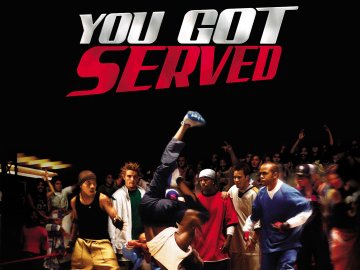 You Got Served