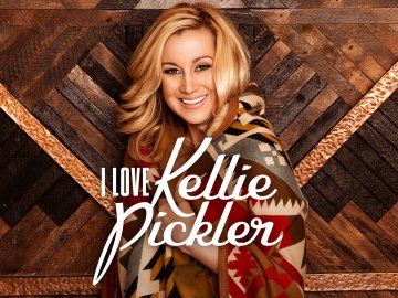 I Love Kellie Pickler