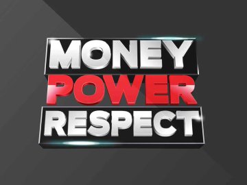 Money. Power. Respect.