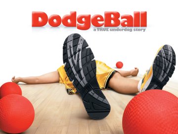 Dodgeball: A True Underdog Story