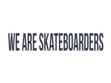 We Are Skateboarders