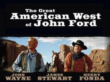 The American West of John Ford