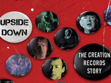 Upside Down: The Creation Records Story